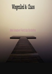 Wiegenlied & Chaos - Issy EML - ebook