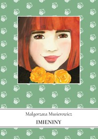 Imieniny - Małgorzata Musierowicz - książka