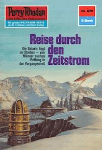 Perry Rhodan 620: Reise durch den Zeitstrom - Ernst Vlcek - ebook