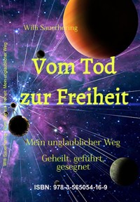 Vom Tod zur Freiheit - Willi Sauerhering - ebook