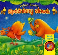 Spóźniony słowik Wesoły przycisk - Julian Tuwim - książka