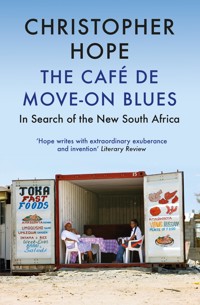 The Cafe de Move-on Blues - Christopher Hope - ebook