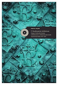 O budowaniu królestwa - Pajor Piotr - książka