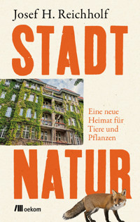 Stadtnatur - Josef H. Reichholf - ebook