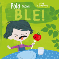 Pola mówi: ble! - Irene Marienborg - książka