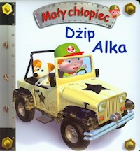 Dżip Alka Mały chłopiec - Belineau N. Beaumont E. - książka
