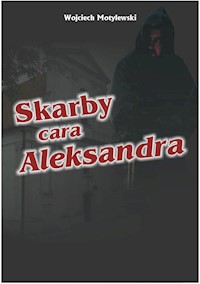 Skarby cara Aleksandra - Wojciech Motylewski - książka