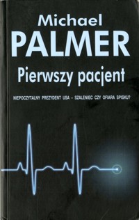 Pierwszy pacjent - Michael Palmer - ebook