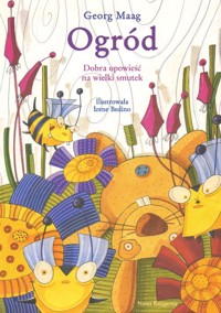 Ogród. Dobra opowieść na wielki smutek - Georg Maag - ebook