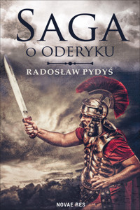 Saga o Oderyku - Radosław Pydyś - ebook + audiobook + książka