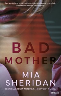 Bad mother - Mia Sheridan - ebook + audiobook + książka