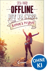 Offline ist es nass, wenn's regnet - Jessi Kirby - ebook
