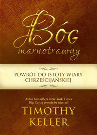 Bóg marnotrawny - Timothy Keller - ebook + książka