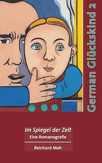 German Glückskind 2 - Reinhard Moh - ebook