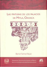 Las pinturas en los palacios de Mitla, Oaxaca - Bernd Fahmel Beyer - ebook