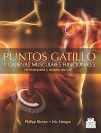 Puntos gatillo y cadenas musculares funcionales en osteopatía y terapia manual (Bicolor) - Philipp Richter - ebook
