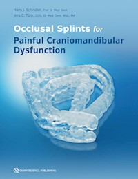 Occlusal Splints for Painful Craniomandibular Dysfunction - Hans Jürgen Schindler - ebook