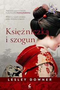 Księżniczka i szogun - Downer Lesley - książka