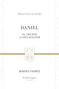 Daniel (ESV Edition) - Rodney D. Stortz - ebook