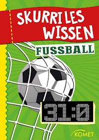 Skurriles Wissen: Fußball -  - ebook