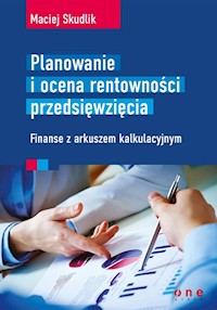 Planowanie i ocena rentowności przedsięwzięcia - Skudlik Maciej - książka