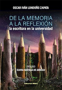 De la memoria a la reflexión - Oscar Iván Zapata Londoño - ebook