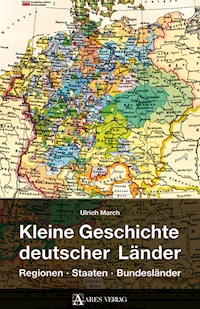 Kleine Geschichte deutscher Länder - Ulrich March - ebook