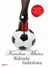Wdówki futbolowe - Karolina Macios - książka