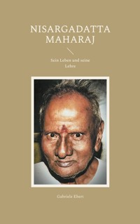 Nisargadatta Maharaj - Gabriele Ebert - ebook