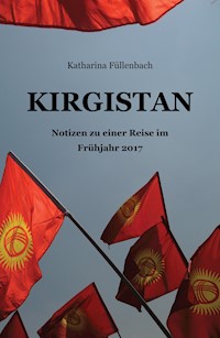 KIRGISTAN - Katharina Füllenbach - ebook