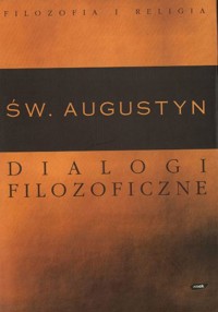 Dialogi filozoficzne - Augustyn św. - ebook