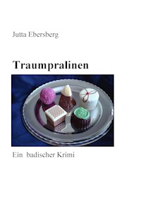 Traumpralinen - Jutta Ebersberg - ebook