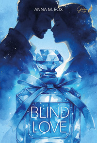 Blind love - Anna M. Fox - ebook