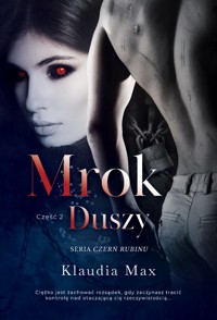 Mrok duszy. Część 2 | Seria: Czerń rubinu T. 2.2 - Max Klaudia - ebook + książka