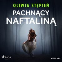 Pachnący naftaliną - Oliwia Stępień - ebook + audiobook + książka