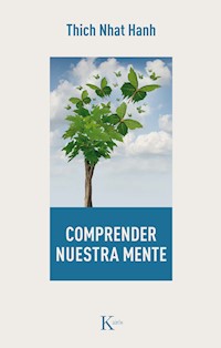 Comprender nuestra mente - Thich Nhat Hanh - ebook