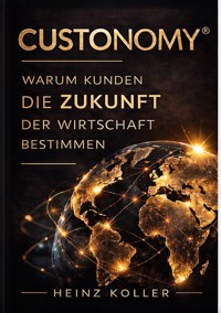 CUSTONOMY(R) - Heinz Köller - ebook