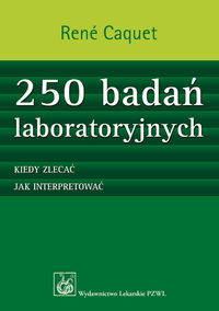 250 badań laboratoryjnych - Caquet Rene - książka