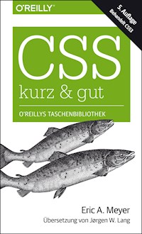 CSS – kurz & gut - Eric A. Meyer - ebook