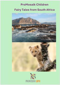 Fairytales from South Africa - ProMosaik Children - ebook