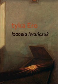 Tyka Ero - Iwańczuk Izabela - książka