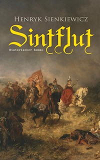 Sintflut (Historischer Roman) - Henryk Sienkiewicz - ebook