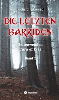 Die letzten Barkiden - Richard F. Conrad - ebook