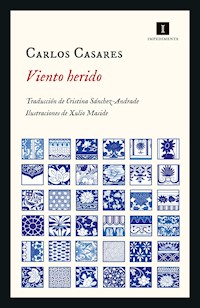 Viento herido - Carlos Casares - ebook