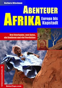 Abenteuer Afrika - Europa bis Kapstadt - Barbara Bitschnau - ebook
