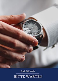 Bitte Warten,Frühlingsfenster,Das Eichhörnchen - Martin Frank, Frank Martin - ebook