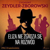 Eliza nie zgadza się na rozwód - Zygmunt Zeydler-Zborowski - ebook + audiobook