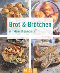Brot & Brötchen mit dem Thermomix® - Bianca Lanio - ebook