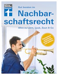 Gut beraten im Nachbarschafts­recht - Dr. Ulrich Janes - ebook