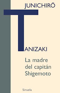 La madre del capitán Shigemoto - Tanizaki Jun'ichirō - ebook